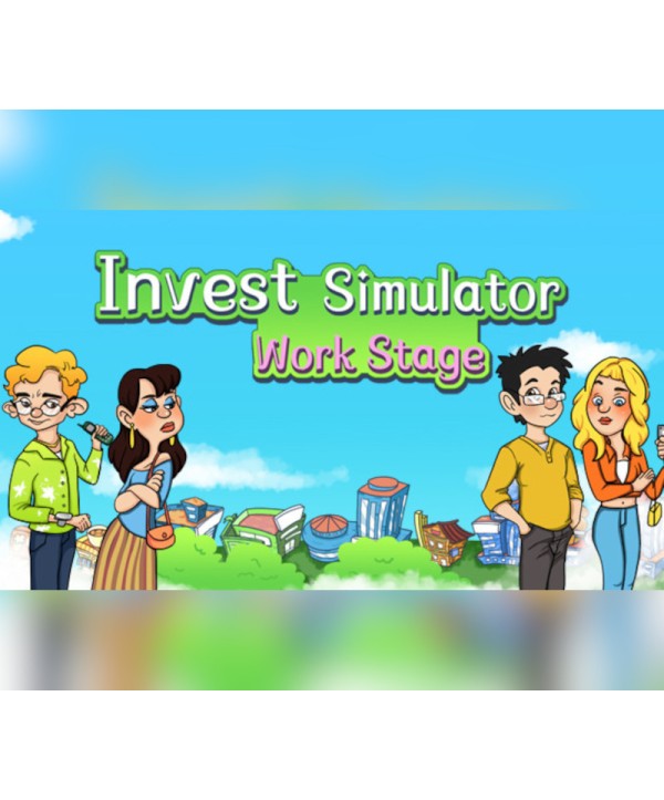 Invest Simulator: Work Stage Steam Key GLOBAL